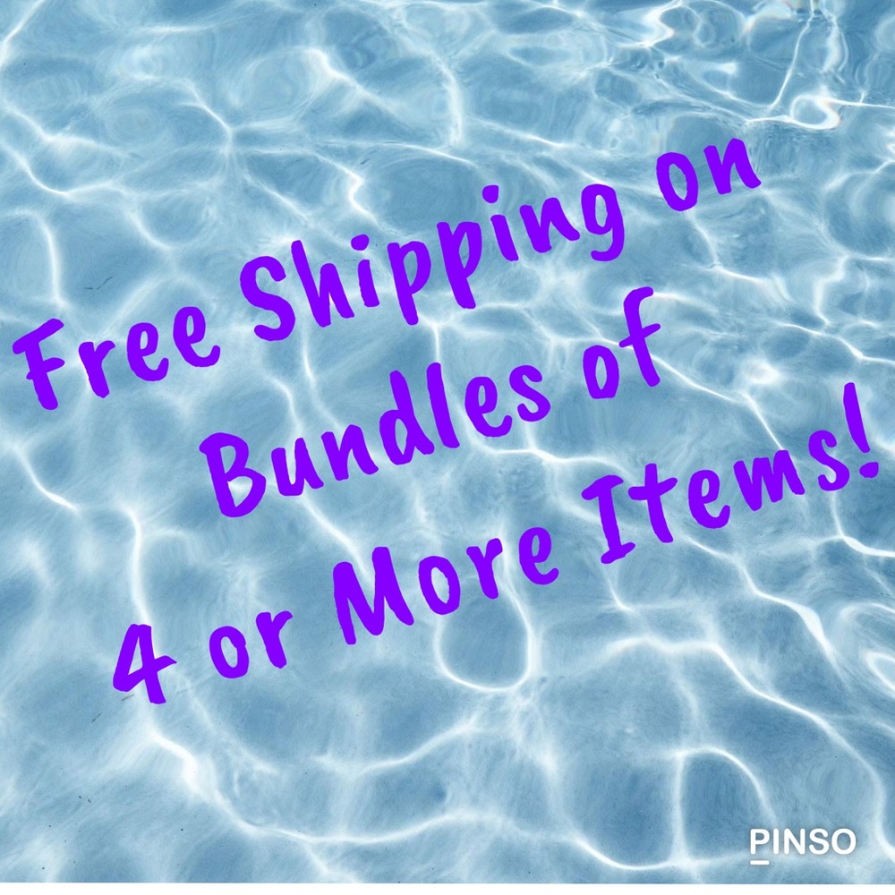 Free Shipping On Bundles Of Four Or More Items